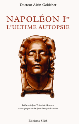 Napoléon Ier : L'ultime autopsie